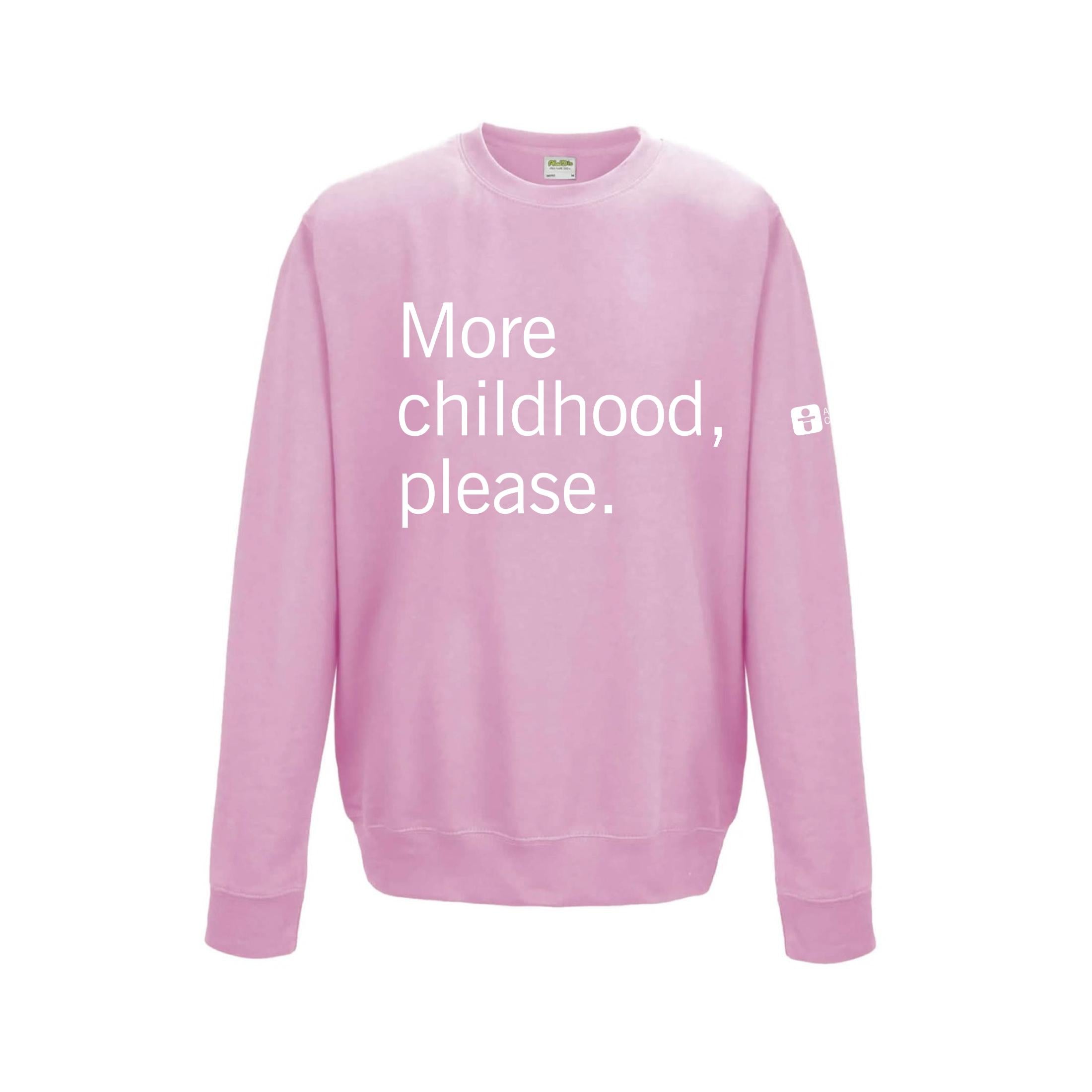 More Childhood Please Crewneck Sweatshirt