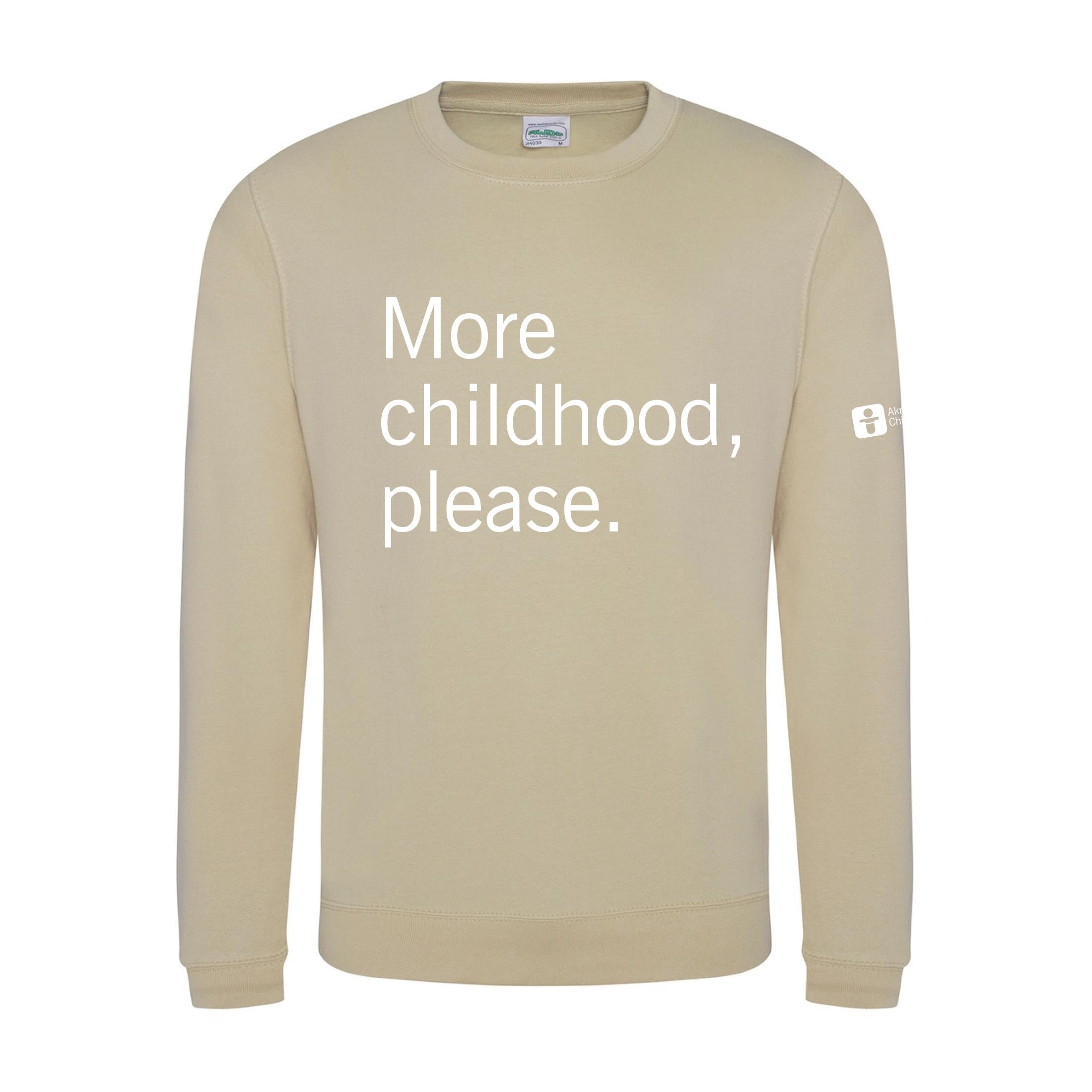 More Childhood Please Crewneck Sweatshirt