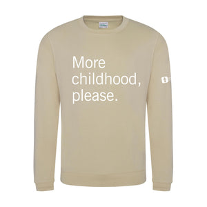 More Childhood Please Crewneck Sweatshirt