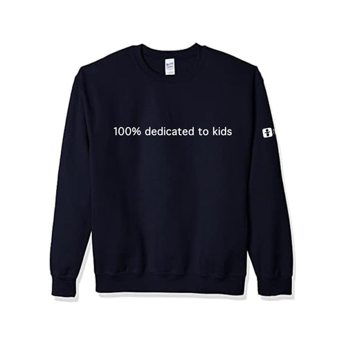 100% Dedicated to Kids Crewneck Sweatshirt