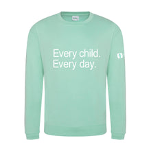 Load image into Gallery viewer, Every Child. Every Day. Crewneck Sweatshirt