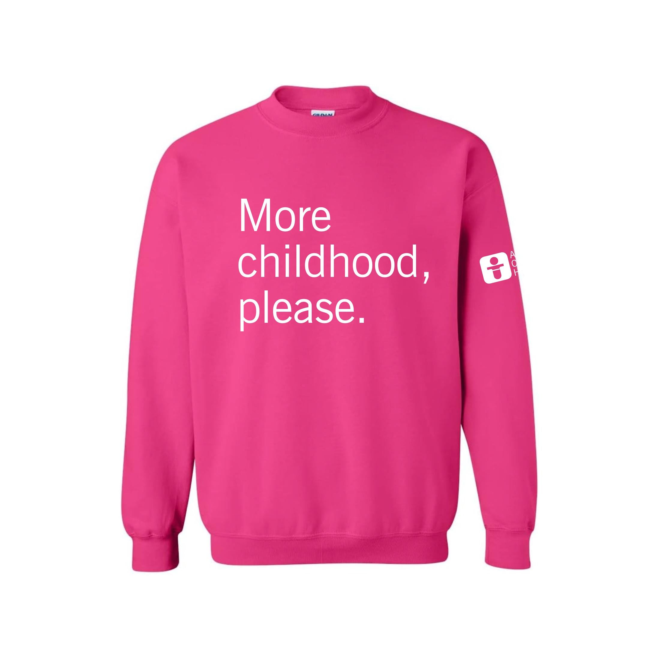 More Childhood Please Crewneck Sweatshirt