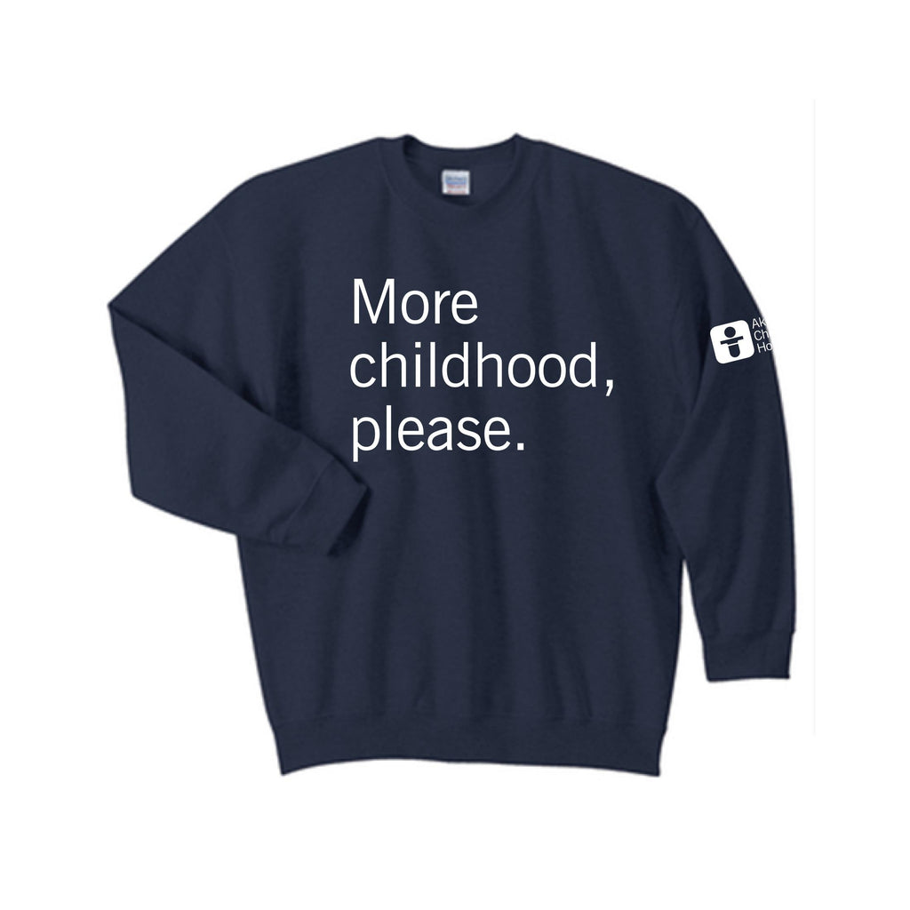 More Childhood Please Crewneck Sweatshirt